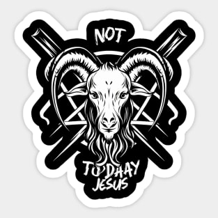 Not Today Jesus I Satanic Baphomet Goat Sticker